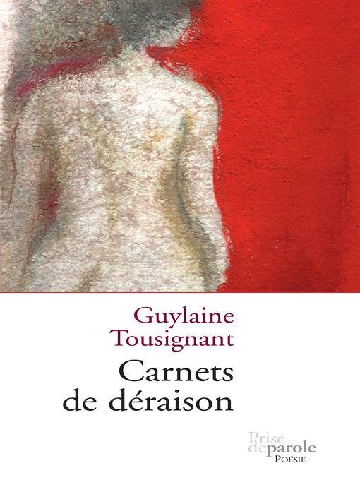 Title details for Carnets de déraison by Guylaine Tousignant - Available